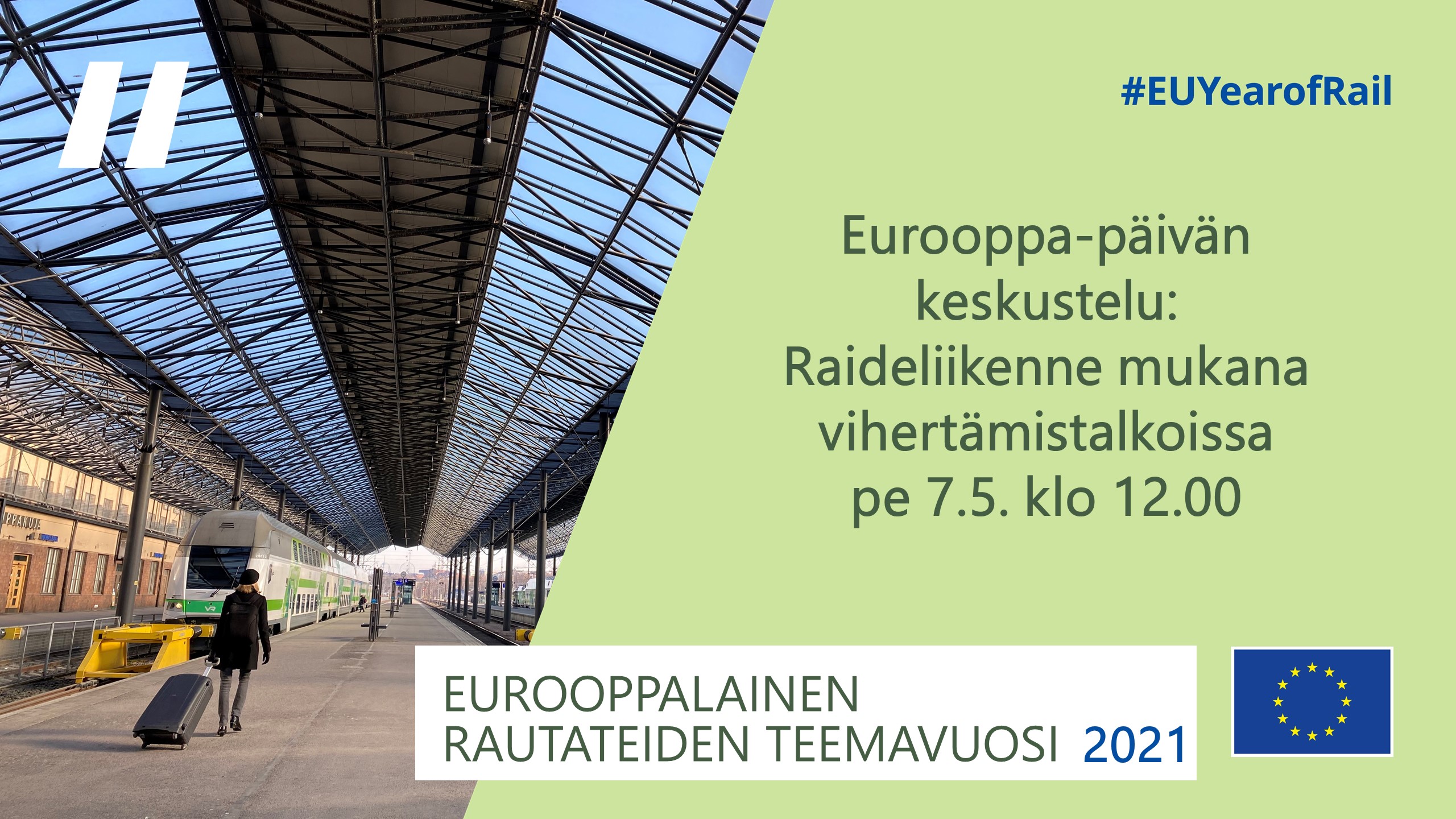 Euroopan rautatieliikenteen teemavuosi 2021 - keskustelutilaisuus 7.5.