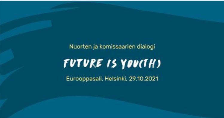 Future is You(th) – nuorten ja komissaarien dialogi 29.10.
